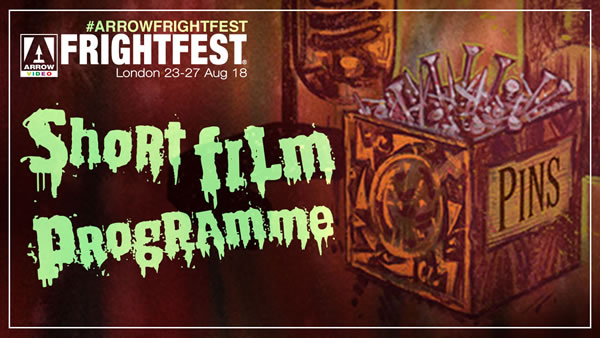 Arrow Film FrightFest Short Film Programme