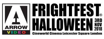 Arrow Video FrightFest announces line-up for Halloween 2018 event